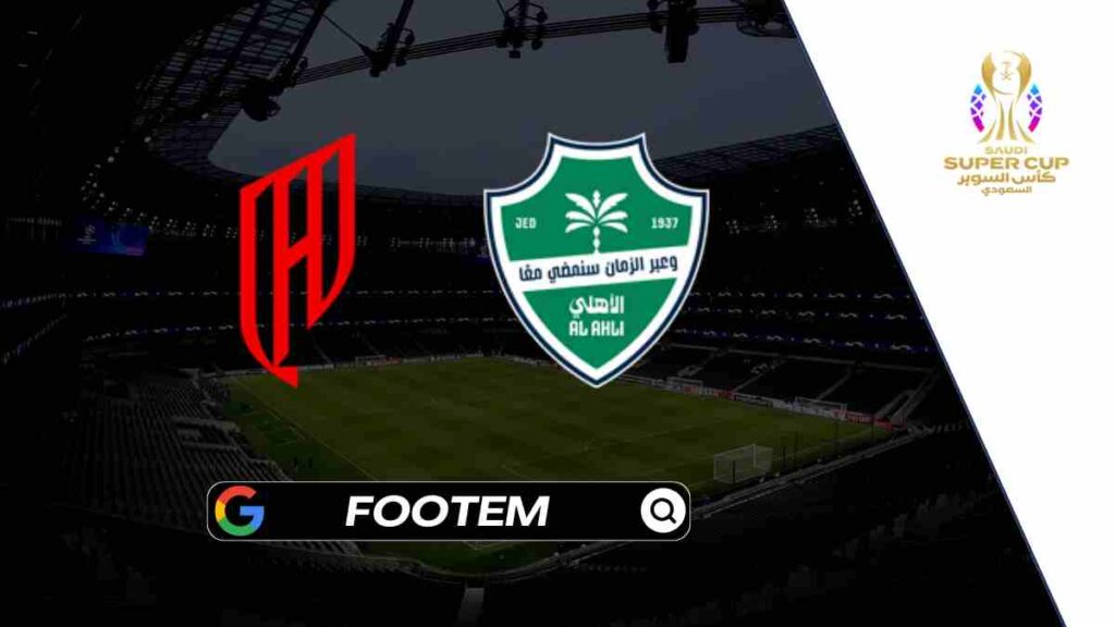 Al Ahli vs Al Qadsiah: prediction, lineups, where to watch Saudi Super Cup Semi-Final live