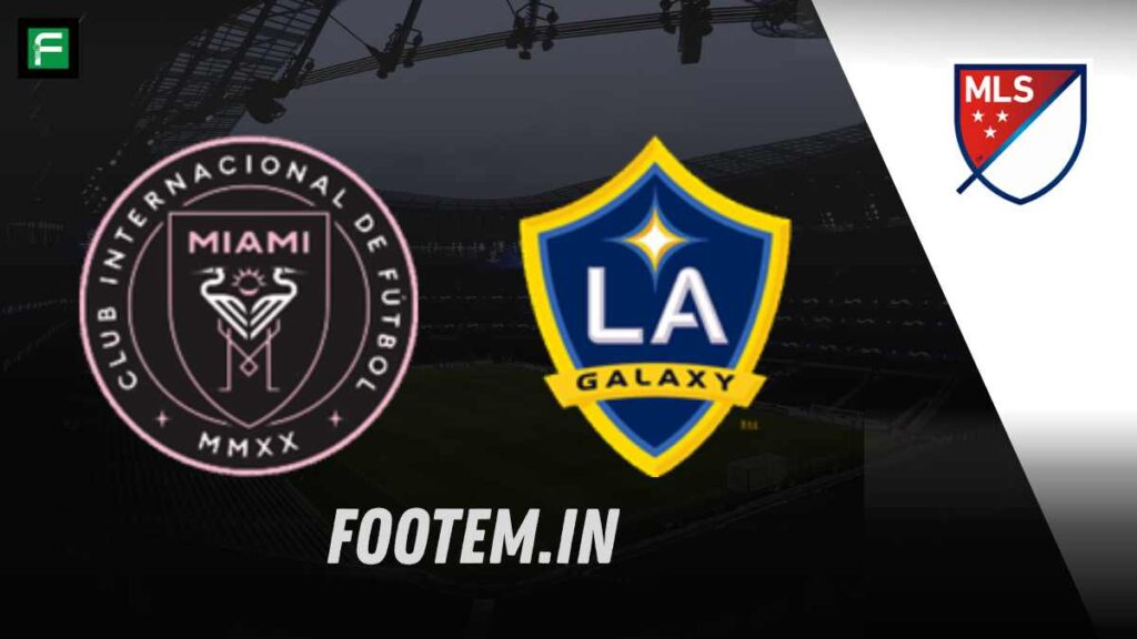 Inter Miami vs LA Galaxy Prediction: Will Messi Play Against LA Galaxy?