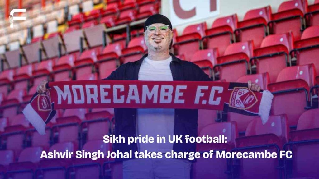 Sikh pride in UK football Ashvir Singh Johal takes charge of Morecambe FC