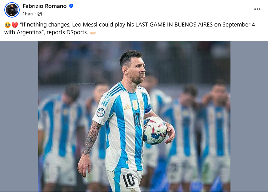 journalist Fabrizio Romano post about Lionel Messi May Play His Last Argentina Match Against Venezuela in Buenos Aires